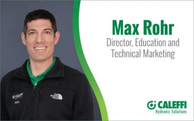 Caleffi Promotes Max Rohr to Director, Education and Technical Marketing